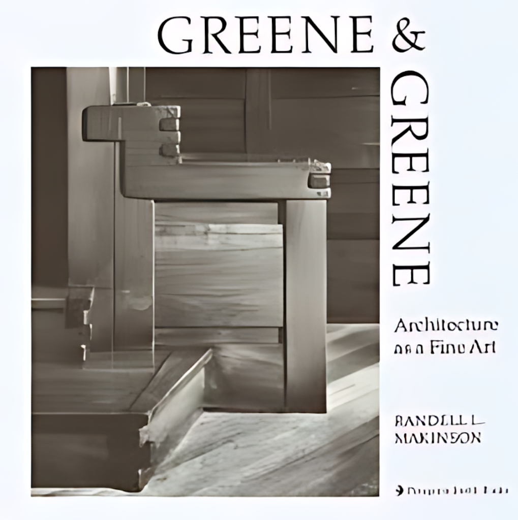 Cover of Randell L. Makinson's 1977 book Greene & Greene: Architecture as a Fine Art. A close-up sepia-toned photograph of an interlocking timber joint dominates the cover. Title in serif type at top and right; Makinson's name and publisher below.